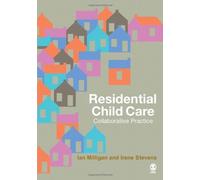 Residential Child Care: Collaborative Practice