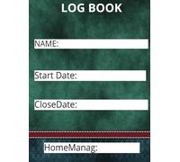 Residential home log book: Log Book