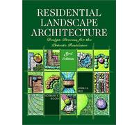 Residential Landscape Architecture: Design Process for the Private Residence