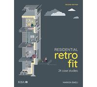 Residential Retrofit: 24 Case Studies