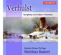 Residentie Orch The Hague:Bame - Verhulst: Symphony in E, Overtures