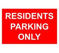 Residents Parking Only Correx Safety Sign 300mm x 200mm Red / White.