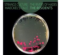 Residents, The - Strange Culture/Rivers of Hades/Haeckel's Tale