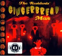 Residents,the - The Gingerbread Man