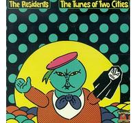 Residents - Tunes of Two Cities