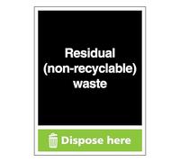 Residual (Non-Recyclable) Waste - Dispose Here 450 x 600 mm - 3mm Aluminium Composite