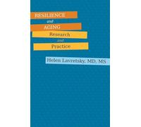 Resilience and Aging - Research and Practice