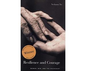 Resilience and Courage: Women, Men, and the Holocaust