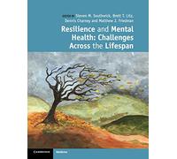 Resilience and Mental Health: Challenges Across the Lifespan