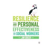 Resilience and Personal Effectiveness for Social Workers