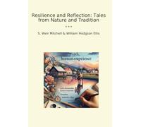 Resilience and Reflection: Tales from Nature and Tradition (Classic Bundles)
