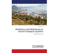 Resilience and Well-being in Social Ecological Systems: Rural Renaissance