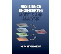 Resilience Engineering: Models and Analysis