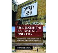 Resilience in the post-welfare inner city: Voluntary Sector Geographies in London, Los Angeles and Sydney