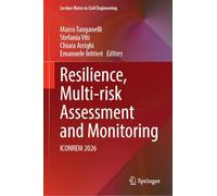 Resilience, Multi-risk Assessment and Monitoring: ICONREM 2026 (Lecture Notes in Civil Engineering, 944)