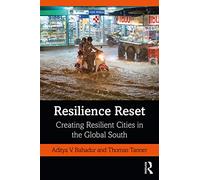 Resilience Reset: Creating Resilient Cities in the Global South