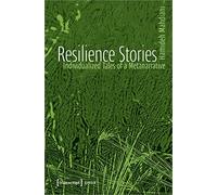 Resilience Stories: Individualized Tales of a Metanarrative (Lettre)