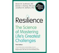 Resilience: The Science of Mastering Life's Greatest Challenges