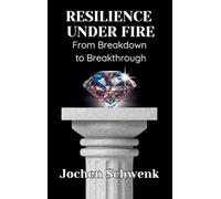 Resilience Under Fire: From Breakdown to Breakthrough