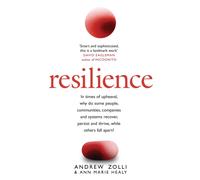 Resilience : Why Things Bounce Back