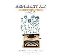 RESILIENT A.F.: Stories of Resilience Volume 2