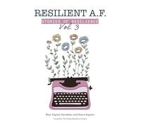 RESILIENT A.F.: Stories of Resilience Volume 3