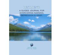 Resilient: A Guided Journal for Overcoming Sadness, Depression and Grief