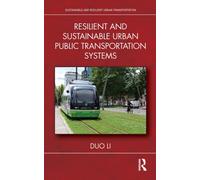 Resilient and Sustainable Urban Public Transportation Systems