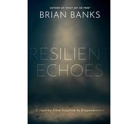 Resilient Echoes: A Journey from Injustice to Empowerment (Echoes of Resilience)