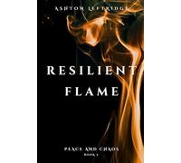 Resilient Flame (Peace and Chaos)