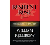 Resilient Rose: The Rebirth of Dignity