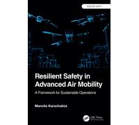 Resilient Safety in Advanced Air Mobility : A Framework for Sustainable Operations