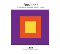Resilient: The Adaptive Resilience and Agility Toolkit (Essential Skills Series)