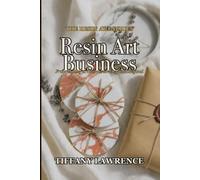 Resin Art Business: From Hobby to Income on Etsy and Beyond