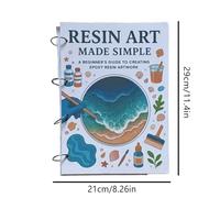 Resin Art Guide Book, Illustrated Step by Step Handbook, 8.27x11.42 Inches Full Color Notebook, Creative Crafting Manual, Ideal for Artists, Beginners, Projects, Creativity, Inspiration