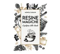Resine Magiche: Il profumo delle Driadi