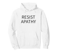 Resist Apathy Activism Motivation Pullover Hoodie
