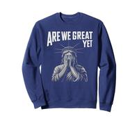 Resist ARE WE GREAT YET Liberty Humanity Challenge Supporter Sweatshirt