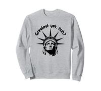 Resist Are We Greatest Yet? America USA Freedom Liberty Sweatshirt