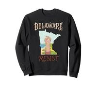 Resist Delaware Political Protest Sweatshirt
