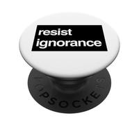 Resist Ignorance Protest - Knowledge over Noise PopSockets Adhesive PopGrip