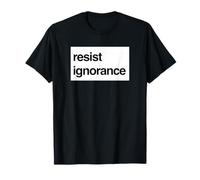 Resist Ignorance Protest - Knowledge Over Noise T-Shirt