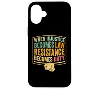 Resist injustice equality protest human rights quote vintage Case for iPhone 16 Plus