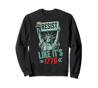 Resist Like It's 1776 Patriotic Statement Sweatshirt