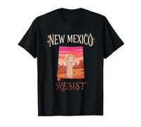 Resist New Mexico Political Protest for Equality T-Shirt
