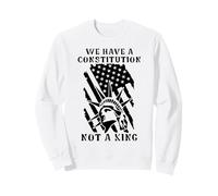 Resist No Kings in America We Have a Constitution Not a King Sweatshirt