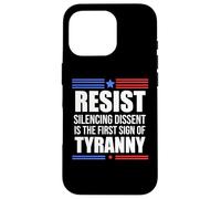 Resist Tyranny No King Pro Democracy Dies Silence I Dissent Case for iPhone 16 Pro