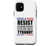 Resist Tyranny Pro Democracy Dies in Silence Dissent No King Case for iPhone 11
