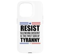 Resist Tyranny Pro Democracy Dies in Silence Dissent No King Case for iPhone 15 Pro