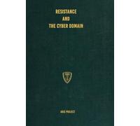 Resistance and the Cyber Domain